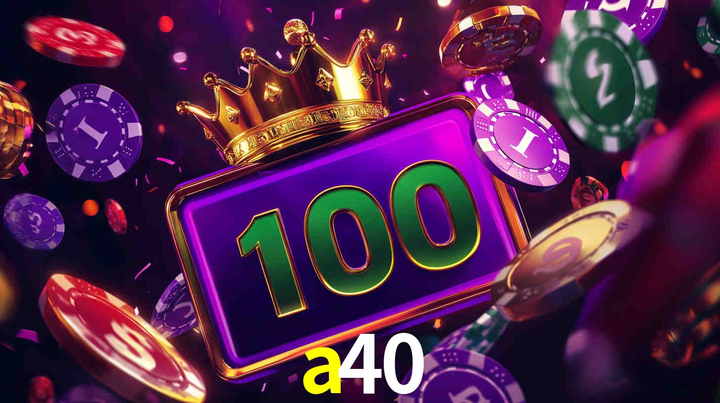 Welcome Bonus a40